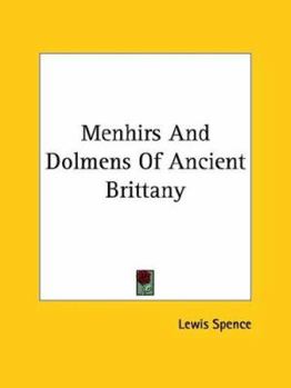 Menhirs And Dolmens Of Ancient Brittany