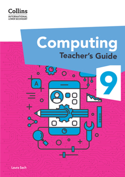 Paperback Collins International Lower Secondary Computing Teacher's Guide: Stage 9 Book
