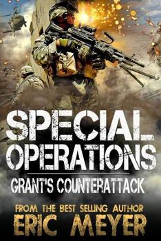 Special Operations: Grant's Counterattack - Book #4 of the Special Operations