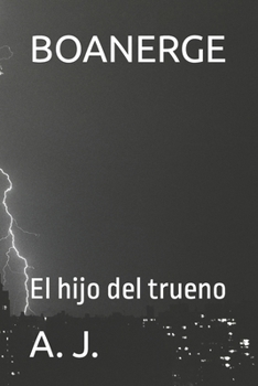 Paperback Boanerge: El hijo del trueno [Spanish] Book