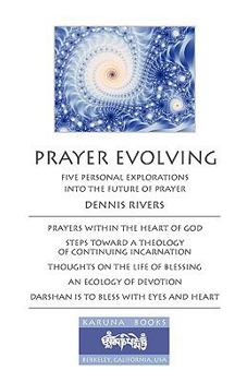 Paperback Prayer Evolving: Five Personal Explorations into the Future of Prayer Book