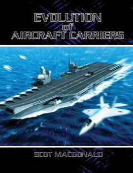 Paperback Evolution of Aircraft Carriers Book