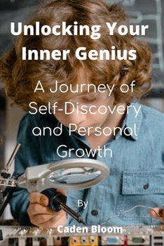 Paperback Unlocking Your Inner Genius: A Journey of Self-Discovery and Personal Growth Book