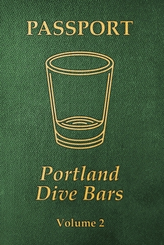 Paperback Portland Dive Bars Passport; Volume 2 Book