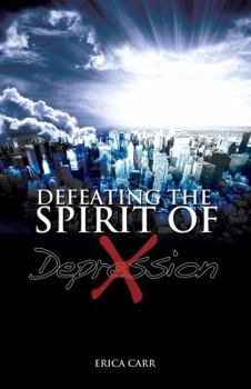 Paperback Defeating the Spirit of Depression Book