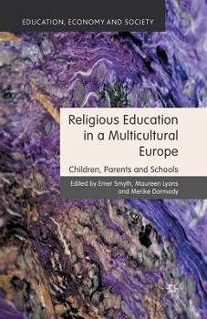 Paperback Religious Education in a Multicultural Europe: Children, Parents and Schools Book