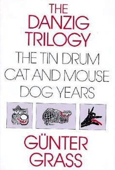Hardcover Danzig Trilogy of Gunter Grass: A Study of the Tin Drum, Cat and Mouse, and Dog Years Book