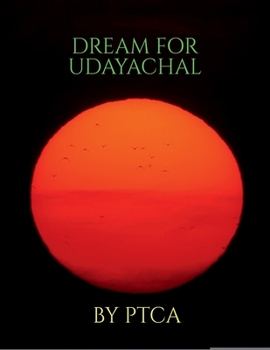 Paperback Dream for Udayachal Book
