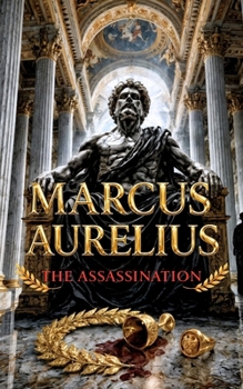 Paperback Marcus Aurelius: The Assassination Book