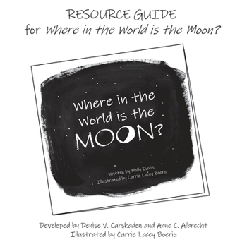 Paperback RESOURCE GUIDE for Where in the World is the Moon? Book