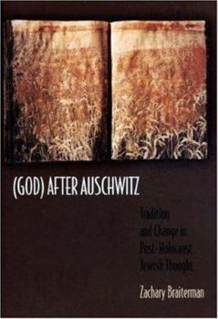 Hardcover (god) After Auschwitz: Tradition and Change in Post-Holocaust Jewish Thought Book