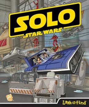 Hardcover Disney Solo: A Star Wars Story Look and Find: Look and Find Book