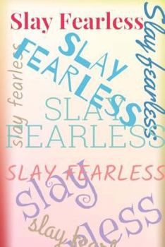 Paperback Slay Fearless Book