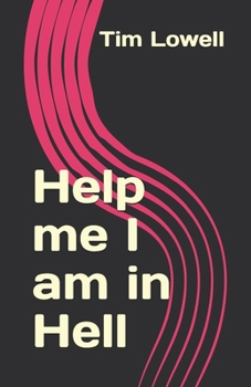 Paperback Help me I am in Hell Book