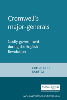 Paperback Cromwell's Major-Generals: Godly Government During the English Revolution Book