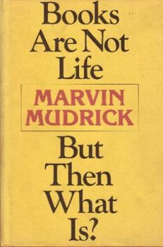 Hardcover Books Are Not Life but Then What Is? Book