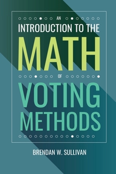 Paperback An Introduction to the Math of Voting Methods Book