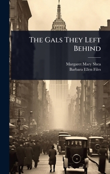 Hardcover The Gals They Left Behind Book