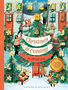 Hardcover Christmas Is Coming!: An Advent Book