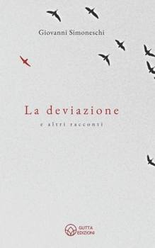 Paperback La deviazione: e altri racconti [Italian] Book