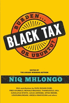 Paperback Black Tax: Burden or Ubuntu? Book