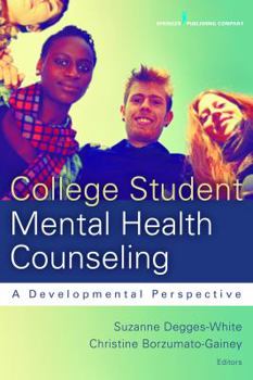 Paperback College Student Mental Health Counseling: A Developmental Approach Book