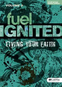 CD-ROM Fuel Ignited: Vol 3 - Small Group Leader (CD): Living Your Faith Book