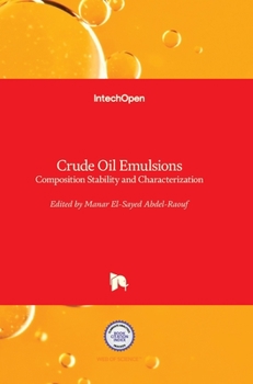 Hardcover Crude Oil Emulsions: Composition Stability and Characterization Book
