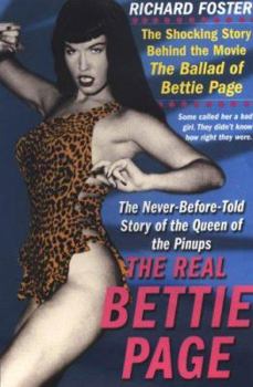 Paperback The Real Bettie Page: The Truth about the Queen of the Pinups Book