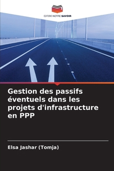 Paperback Gestion des passifs éventuels dans les projets d'infrastructure en PPP [French] Book