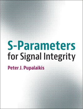 Hardcover S-Parameters for Signal Integrity Book