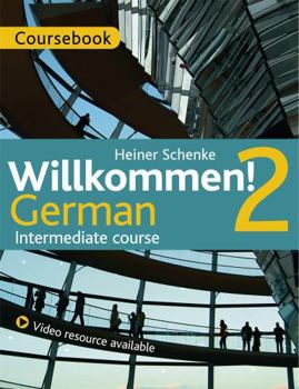 Paperback Willkommen! 2 German Intermediate Course: Course Pack Book