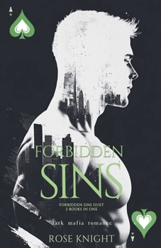 Paperback Forbidden Sins Duet: Dark Mafia Romance - 2 Books in One! Book