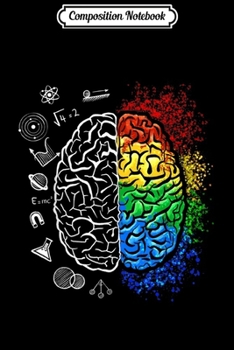 Composition Notebook: Colorful Brain Physics Math Teacher Science Geek Nerd Gift  Journal/Notebook Blank Lined Ruled 6x9 100 Pages