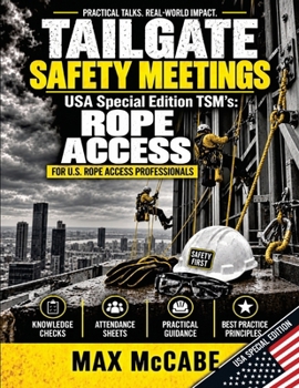 Paperback Tailgate Safety Meetings: USA Special Edition TSM's: Rope Access Book
