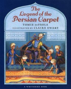 The Legend of the Persian Carpet - Book  of the Legends