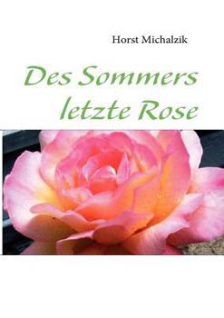 Paperback Des Sommers letzte Rose [German] Book
