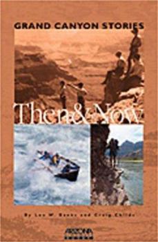 Paperback Grand Canyon Stories: Then & Now Book