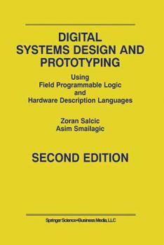 Paperback Digital Systems Design and Prototyping: Using Field Programmable Logic and Hardware Description Languages Book