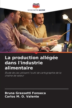 La production allégée dans l'industrie alimentaire (French Edition)