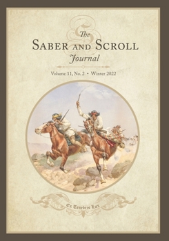 Paperback The Saber and Scroll Journal: Volume 11, Number 2, Winter 2022 Book