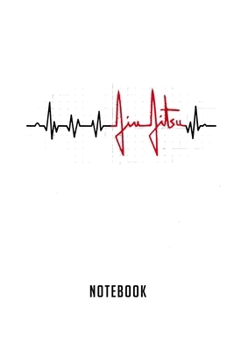 Paperback Notebook: Jiu jitsu bjj mma martial arts combat heartbeat gift idea Notebook-6x9(100 pages)Blank Lined Paperback Journal For Stu Book