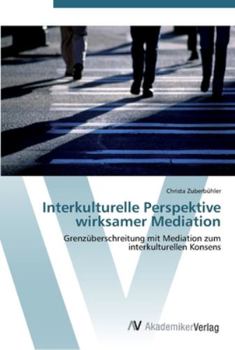Paperback Interkulturelle Perspektive wirksamer Mediation [German] Book