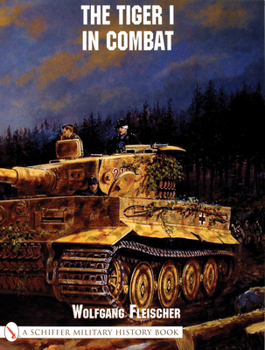 Paperback The Tiger I in Combat Book