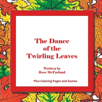 Paperback The Dance of the Twirling Leaves Book