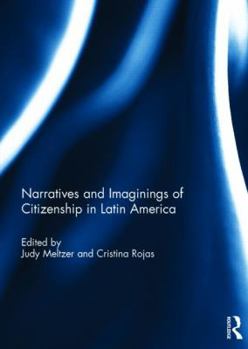 Hardcover Narratives and Imaginings of Citizenship in Latin America Book