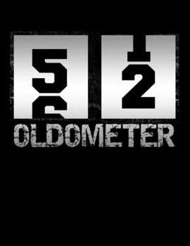 Paperback Oldometer 51-52: Oldometer 51-52 .52th Birthday Funny Gift Book