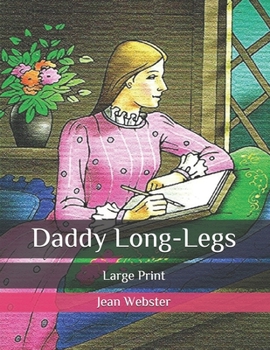 Paperback Daddy Long-Legs: Large Print Book