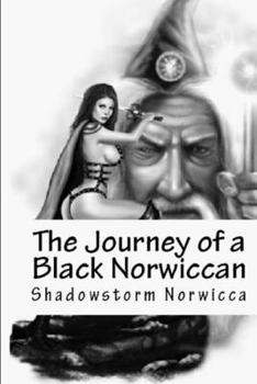 Paperback The Journey of a Black Norwiccan Book
