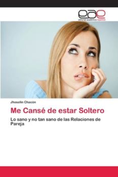 Paperback Me Cansé de estar Soltero [Spanish] Book